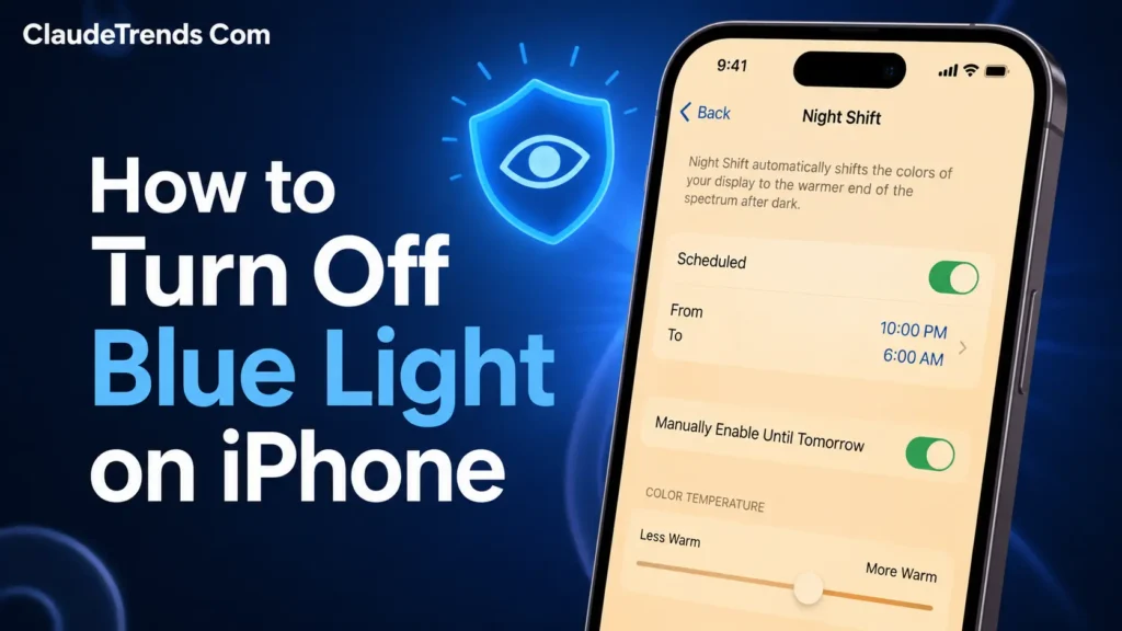 How to Turn Off Blue Light on iPhone